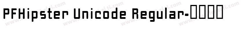 PFHipster Unicode Regular字体转换